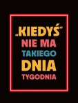 KIEDYŚ... -  neonowy obraz motywacyjny  Lightvibes
